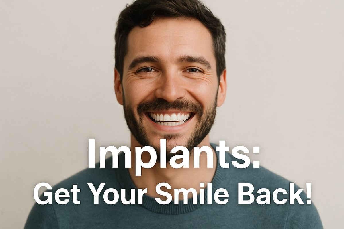 A person happily smiling, revealing a full set of perfectly aligned and natural-looking teeth, with the text "Implants: Get Your Smile Back!" superimposed on the image.